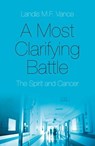 A Most Clarifying Battle - Landis M.F. Vance - 9781785355462