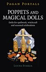 Pagan Portals - Poppets and Magical Dolls - Lucya Starza - 9781785357213