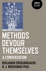 Methods Devour Themselves - Benjanun Sriduangkaew ; J. Moufawad-Paul - 9781785358265