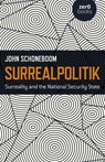 Surrealpolitik - SCHONEBOOM,  John - 9781785359491