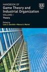Handbook of Game Theory and Industrial Organization, Volume I - Luis C. Corchon ; Marco A. Marini - 9781785363276
