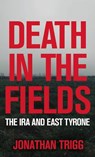 Death in the Fields - Jonathan Trigg - 9781785374432
