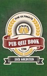 The Ultimate Pub Quiz Book - Jack Goldstein - 9781785385308