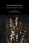 The Chernobyl Herbarium - Michael Marder ; Anaïs Tondeur - 9781785420269