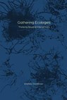 Gathering Ecologies - Andrew Goodman - 9781785420528