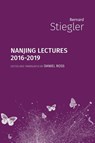 Nanjing Lectures - STIEGLER,  Bernard - 9781785420801