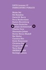 Fabricating Publics - Bill Balaskas ; Carolina Rito - 9781785421051