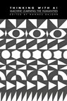 Thinking with AI - Hannes Bajohr - 9781785421419