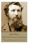 John Muir - My First Summer in the Sierra: "The sun shines not on us but in us." - John Muir - 9781785430565