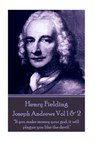 Henry Fielding - Joseph Andrews Vol 1 & 2: "If you make money your god, it will plague you like the devil." - FIELDING,  Henry - 9781785434051