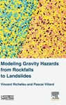Modeling Gravity Hazards from Rockfalls to Landslides - Vincent (Associate Professor Richefeu ; Pascal (Professor Villard - 9781785480768
