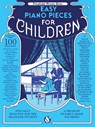 EASY PIANO PIECES FOR CHILDREN - Hal Leonard Corp - 9781785582363