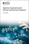 Systems Engineering for Ethical Autonomous Systems - Tony (Visiting Professor Gillespie - 9781785613722