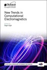 New Trends in Computational Electromagnetics - OEZGUR (ASSOCIATE PROFESSOR,  Middle East Technical University (METU), Department of Electrical and Electronics Engineering, Ankara, Turkey) Ergul - 9781785615481