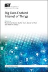 Big Data-Enabled Internet of Things - Muhammad Usman Shahid (Assistant Professor Khan ; Samee U. (Associate Professor Khan ; Albert Y. (Chair Professor Zomaya - 9781785616365