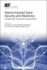 Nature-Inspired Cyber Security and Resiliency - El-Sayed M. (Professor El-Alfy ; Mohamed (Professor Eltoweissy ; Errin W. (Professor of Computer Science Fulp - 9781785616389