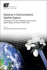 Advances in Communications Satellite Systems - IFIOK (PROFESSOR OF SATELLITE COMMUNICATIONS,  University of South Wales (USW), UK) Otung ; Thomas Butash ; Peter Garland - 9781785619618