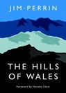 The Hills of Wales - Jim Perrin - 9781785621468