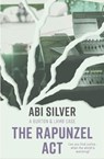 The Rapunzel Act - Abi Silver - 9781785632266