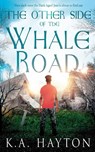 The Other Side of the Whale Road - K.A. Hayton - 9781785632815