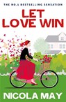 Let Love Win - Nicola May - 9781785632969