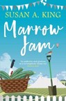 Marrow Jam - Susan A. King - 9781785633218