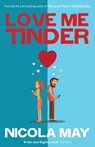 Love Me Tinder - Nicola May - 9781785633300