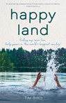 Happy Land - Tim Bird - 9781785634376