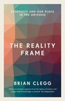 The Reality Frame - Brian Clegg - 9781785782817