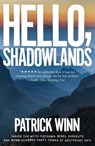Hello, Shadowlands - Patrick Winn - 9781785784798