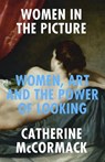 Women in the Picture - Catherine McCormack - 9781785785894