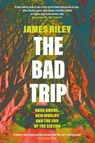 The Bad Trip - James Riley - 9781785785948