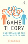 Game Theory - Brian Clegg - 9781785788321