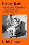 Raising Raffi - Keith Gessen - 9781785789458