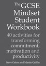 The GCSE Mindset Student Workbook - Steve Oakes ; Martin Griffin - 9781785833212