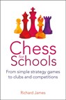 Chess for Schools - Richard James - 9781785835971