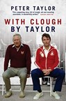 With Clough, By Taylor - Peter Taylor - 9781785904554