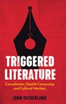 Triggered Literature - John Sutherland - 9781785908170