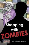 Shopping With Zombies - Stephen Rickard ; Rickard Stephen - 9781785914386