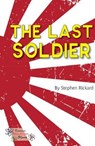 The Last Soldier - Stephen Rickard ; Rickard Stephen - 9781785914515