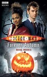 Doctor Who: Forever Autumn - Mark Morris - 9781785940477