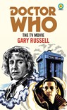 Doctor Who: The TV Movie (Target Collection) - Gary Russell - 9781785945311