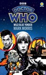 Doctor Who: Wild Blue Yonder (Target Collection) - Mark Morris - 9781785948466