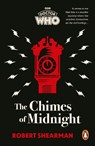 Doctor Who: The Chimes of Midnight - Robert Shearman ; BBC Books - 9781785949609