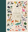 A World Full of Animal Stories - Angela McAllister - 9781786030443