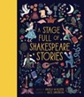 A Stage Full of Shakespeare Stories - Angela McAllister - 9781786031150