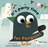It's Party Time for Penguin - Matthew Morgan ; Carles Ballesteros - 9781786033215
