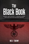 The Black Book: What if Germany had won World War II - A Chilling Glimpse into the Nazi Plans for Great Britain - Mei Trow - 9781786065155