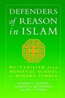 Defenders of Reason in Islam - Richard C. Martin ; Mark Woodward ; Dwi S. Atmaja - 9781786070241