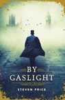 By Gaslight - Steven Price - 9781786071026